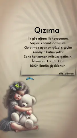Qızıma🥹❤️🫶#zehmetolmasabeyeninbeyenin❤ #yorumekle #söz_dünyası #bizitakipet #favorilereekle #biziizləyin #kesfet #zehmetolmasabeyeninbeyenin❤ 