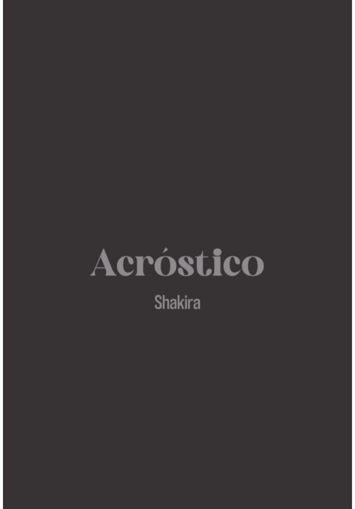 “𝘈𝘤𝘳ó𝘴𝘵𝘪𝘤𝘰” #shakira #acróstico #lyricsedit #lyricsediticics_videopp #fpy #fpyシ #lyrics_songs#lyr#lyrics_songsricsmusic #lyricvideo #lyricsedits #fpy #fpyシ #foryourpage #foryoupag #viraltiktok #musica