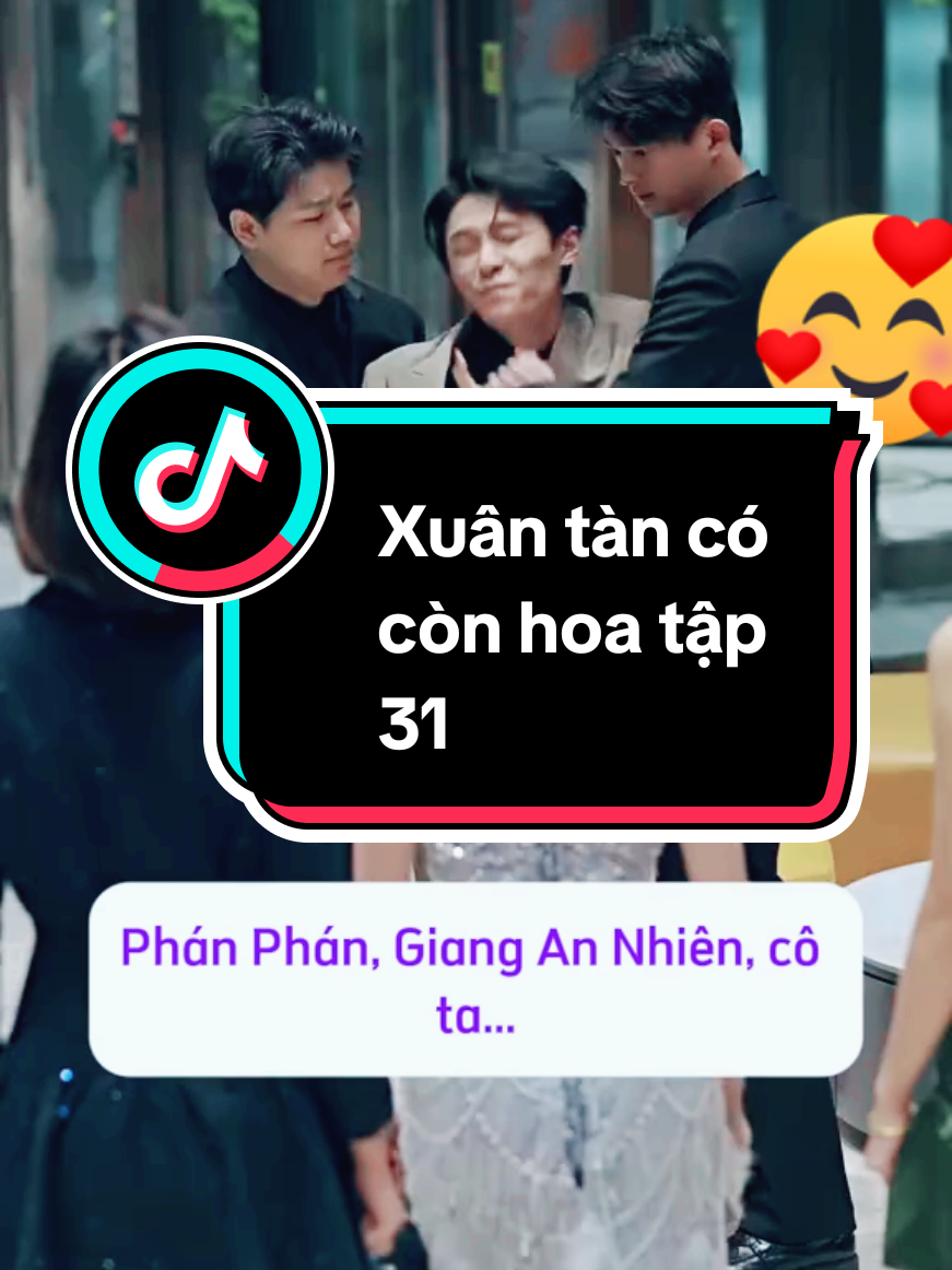 Xuân tàn có còn hoa tập 31#phimhaymoingay #phimhay #xuantancoconhoa #phimtrungquoc 