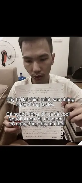 Hãy trở lại chính mình sau những ngày tháng lạc lối. Cá ngược dòng, thì cá vẫn bơi Người bị ngã rồi, cũng phải có ngày đứng dậy mà thôi. #tusena #xhtiktok #viral #xuhuong #tamtrang #xh #sena #fyp #viral 