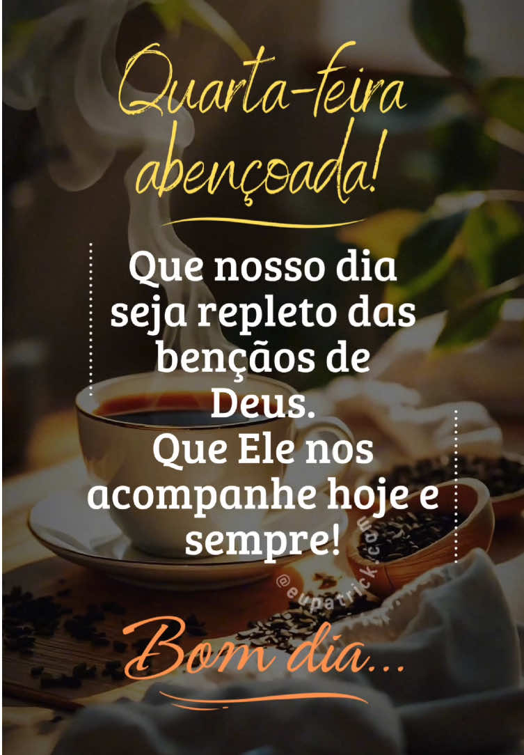 #bomdia #dia #manhã #bomdia #mensagemdebomdia #bomdiaabençoado #quartafeira #quarta #louvor #adoracao #gospel 