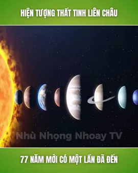 Hiện tượng thất tinh liên châu 77 năm mới có một lần đã đến #xuhuong #longvideo #longvideos #review #reviewphim #reviewphimhay #mereview #mereviewphim #phimngontinh #khophimngontinh #phimtrungquoc #daophimtrung #fyp #foryou
