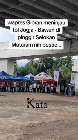 Wapres Gibran meninjau tol Jogja - Bawen di pinggir Selokan Mataram nih bestie... #selokanmataram #tol #yogyakarta #gibran #lebaran #idulfitri #kata #bestie #jogja #fyp