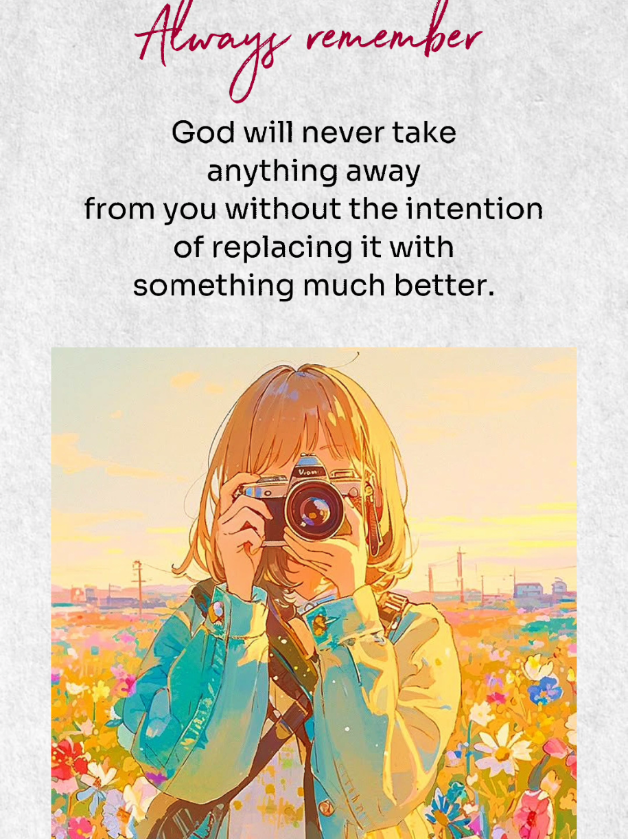 Always remember, God will never take anything away from you without the intention of replacing it with something much better. ✨ #capcut #templatecapcut #quotes #englishquotes #reminder #positivevibes #goodvibes #followme #fyp 