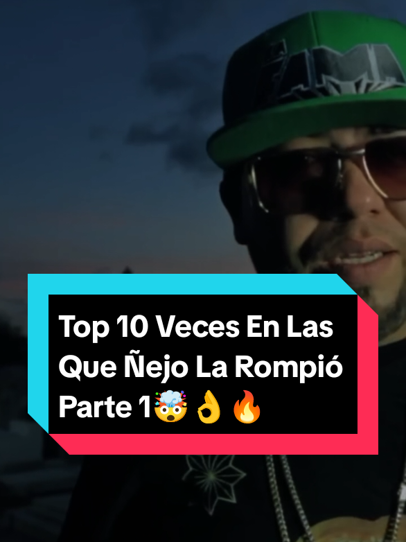 Parte 462|Top 10 Veces En Las Que Ñejo La Rompió Parte 1🤯👌🔥#mujeresychavos #ñejoelbroko #ñejo  #reggaetonviejito #Parati #fyp 