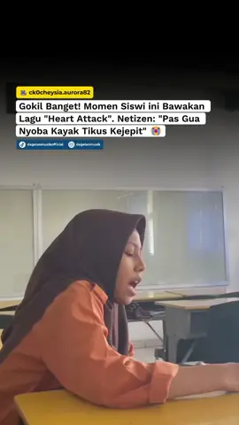 Keren banget nada tingginya 😍 [via: @cheysia.aurora8 ] #heartattack #siswi #viralindonesia #coverlagu #dagelanmusik