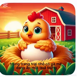 Phần 1: Câu chuyện vòng đời của Gà #kểchuyện #ga #truyenchobe #thieunhi 