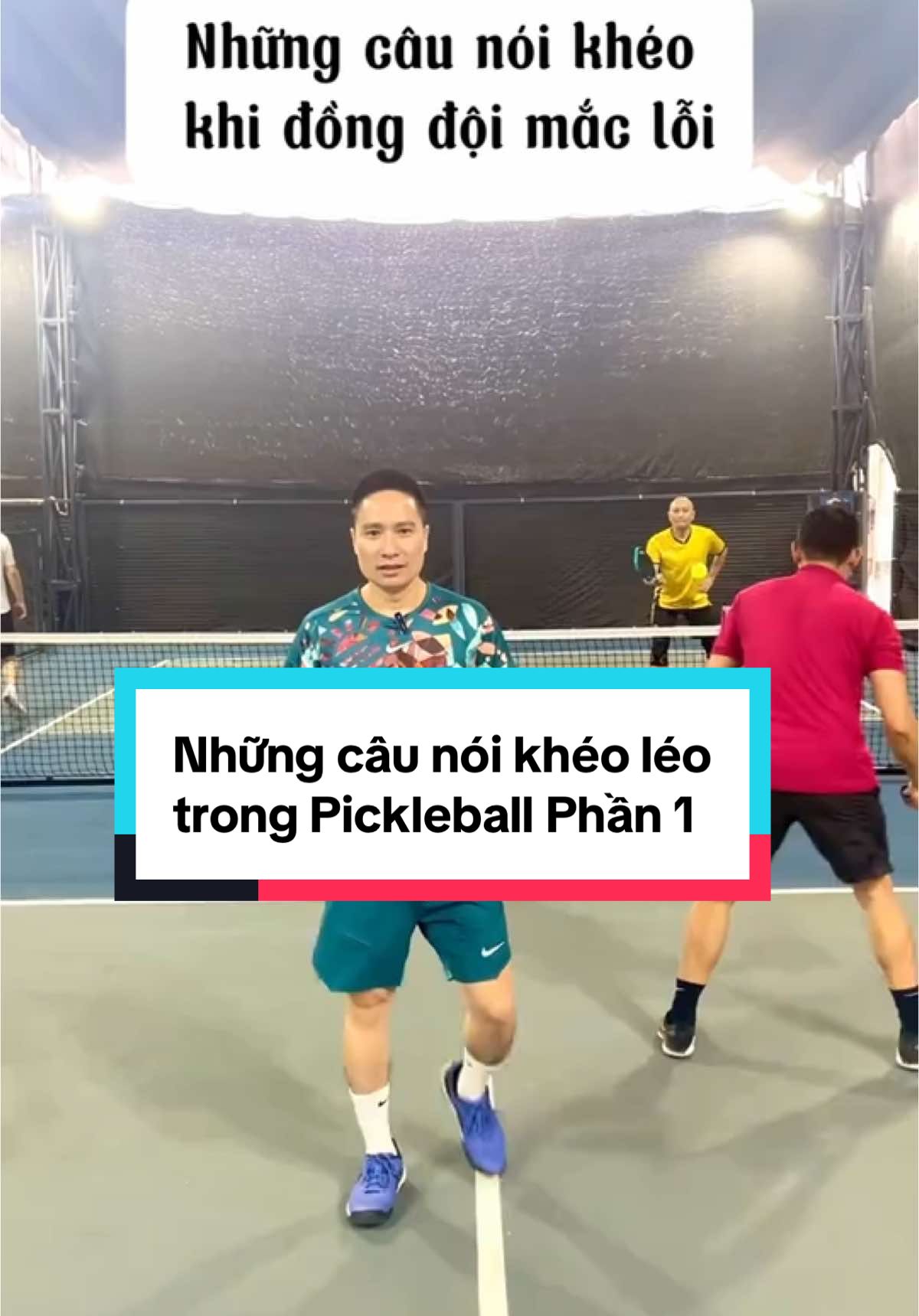 Những câu nói khéo khi đồng đội mắc lỗi  #Namgappickleball #pickleballtiktok 