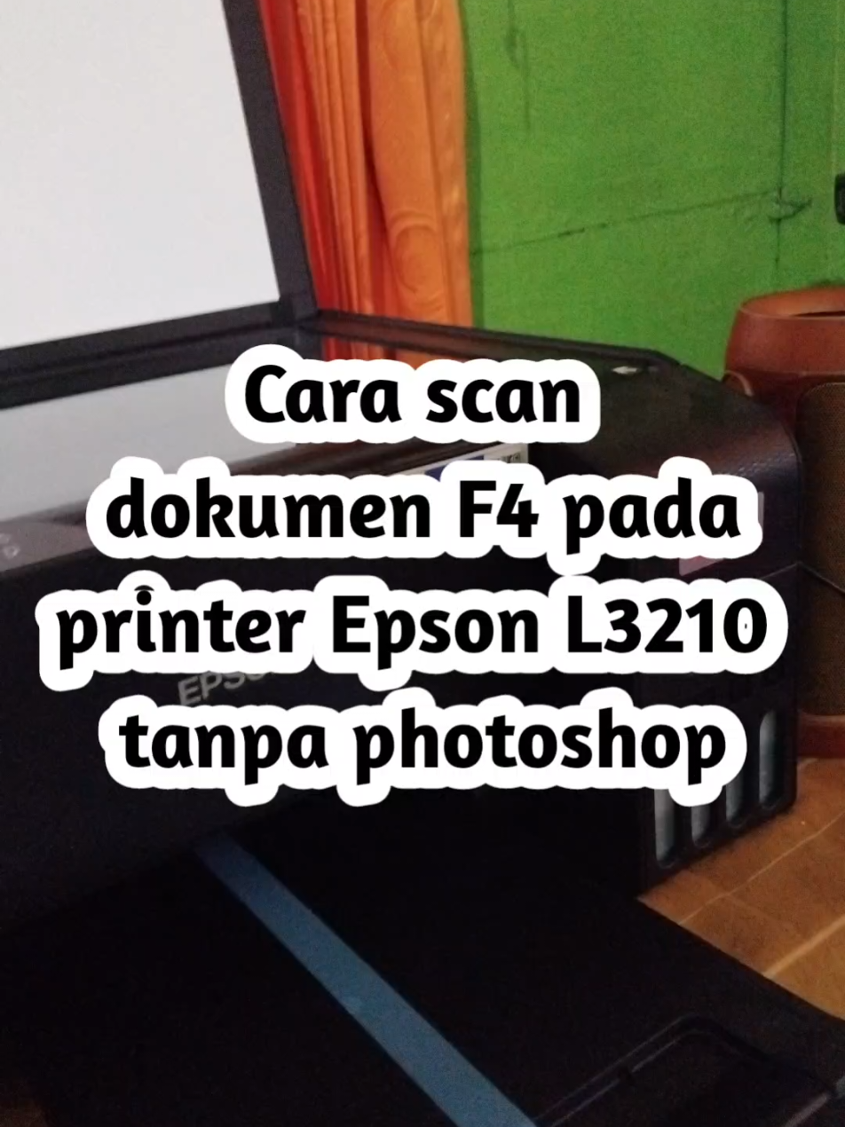 Cara scan dokumen F4 pada printer Epson L3210 tanpa menggunakan photoshop #tutorial #scan #epsonl3210 #ramdanistutorial #fyp 