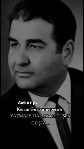 ÝAZMASY HAS AGYR DÜŞEN GOŞGY_______#словасосмыслом #gosgy #стихи  Awtory📝:Kerim Gurbannepesow