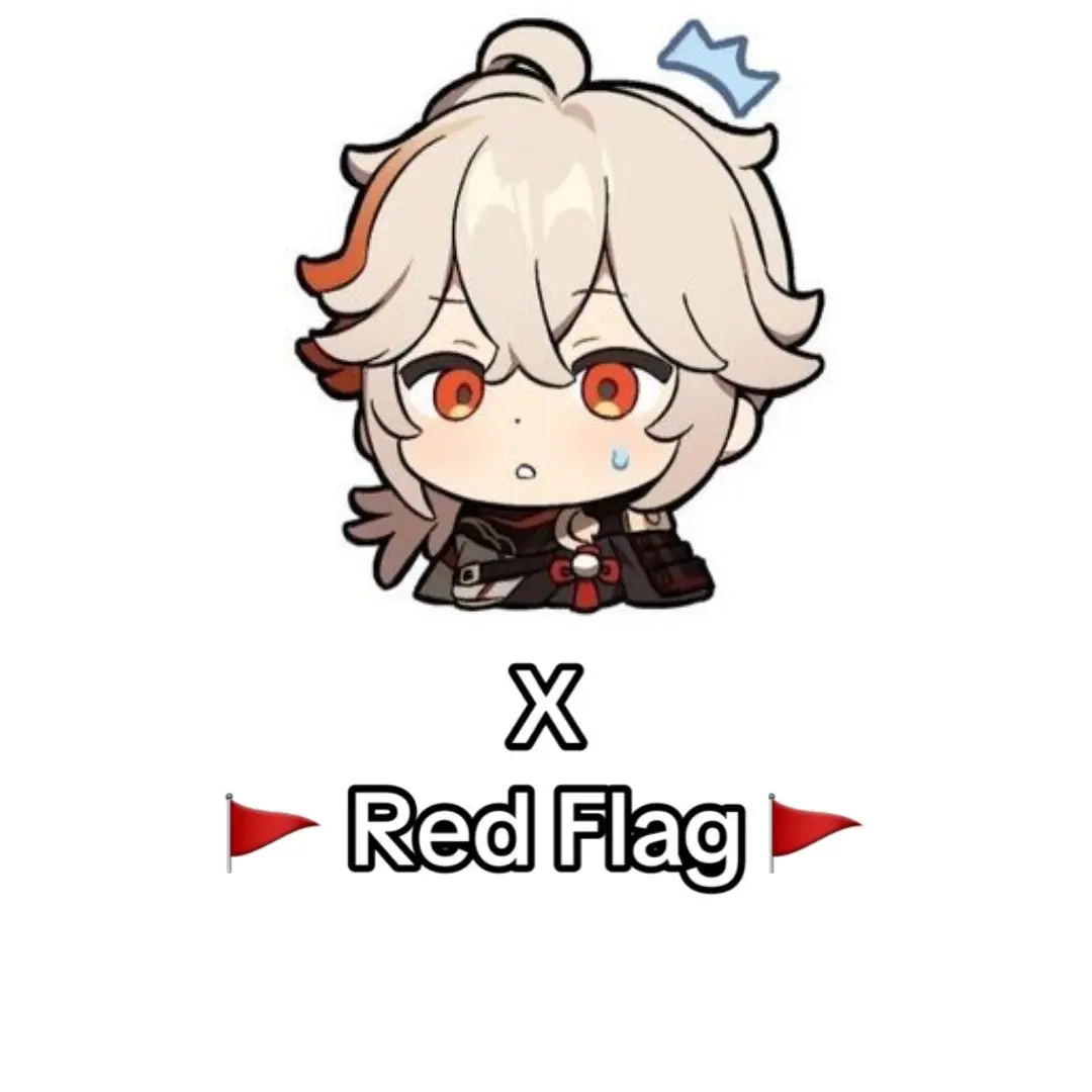 My Type!! Red flag 🚩!!#kazuha #kazuscara #kazuharedflag #redflag #scara #kazuhawan #kazuscaracanon #myart #fanon #🚩❤️✨💘 #🚩🚩🚩 