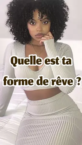 Quelle est ta forme de rêve ? #🦋🦋🦋🦋🦋 #👑👑🦋🌹🦋👑👑 #💖💖💖💖💖 #vivi_la_queen_off #🌹🥀🌹🥀🌹🥀🌹🥀🌹🌿🌹🌿 #💝💝💞💞💓💓💞 #🦋👑🦋👑🎀💕🎀 #💎👑💎👑💎👑 #tiktokviral #💞🦋💞🦋💞🦋💞🦋💞🦋 #🌸🌷🌹🌼 #videoviral #🍀☘️🌺 #vivi_la_queen_officiel #viral #vivi_la_queen_offi #🌹🌹🌹🌹🌹🌹🌹🌹🌹🌹🌹🌹 #💎💎💎👑👑👑👑👑👑👑👑👑👑👑👑👑👑👑👑 #🌺🌺🌹🌹🌸🌸🌻🌻💐💐💮💮🌺🌺 #videotiktok 