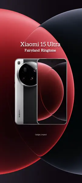 Xiaomi 15 Ultra — Fairyland Ringtone 