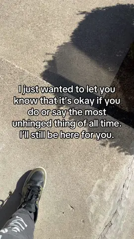 I’ll still be here for you 