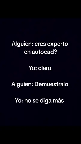 Soy experto en autocad ☺️#autocad #arquitectura #ingenieria #foryou #parati #fyp #tik_tok 