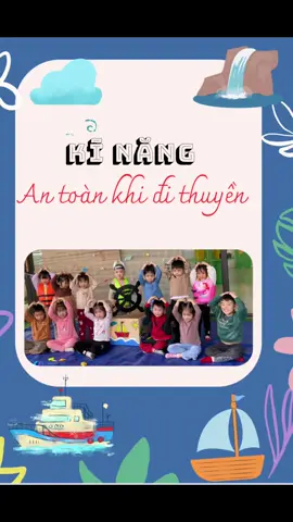 Kĩ năng an toàn khi đi thuyền. #xuhuong #mamnon 