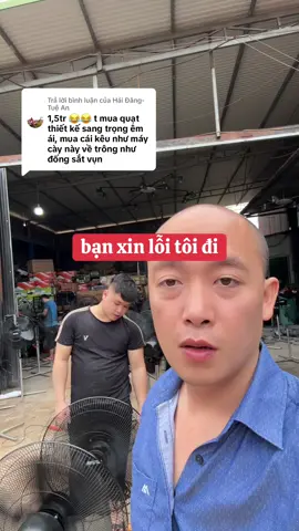 Trả lời @Hải Đăng- Tuệ An tôi là người #sảnxuất các loại #quạt tuỳ theo nhu cầu #giađình #côngnghiệp #phòngkhách #phòngăn #nhàkho #nhàxưởng #phòngngủ . mỗi loại quạt phù hợp nhu cầu sử dụng khác nhau rất mong bạn tìm hiểu kỹ và tỏ lòng #biếtơn những người #laođộng sản xuất nhiều hơn bạn nhé. 