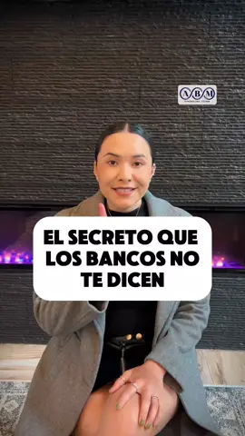 El secreto qué los bancos no te dicen 