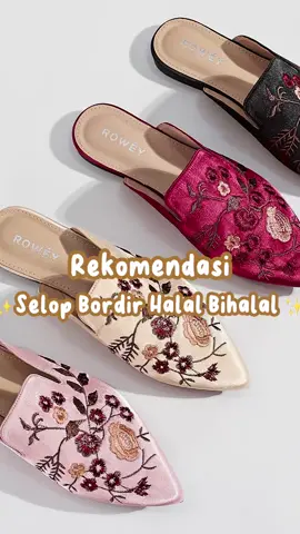 Sendal berbahan bludru dengan bordir ini bisa jadi selop lebaran kamu lho #sendalrowey #sandalrowey #sandalwanitarowey #sandalselopviral #sandalviral #racuntiktok #fyp 