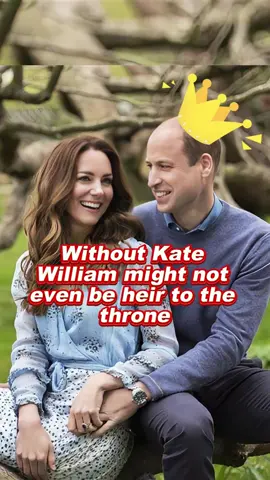 Without Kate William might not even be heir to the throne  #princesskate #royal #subscribe #foryoupage 
