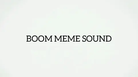 boom meme sound #memes #memesounds 