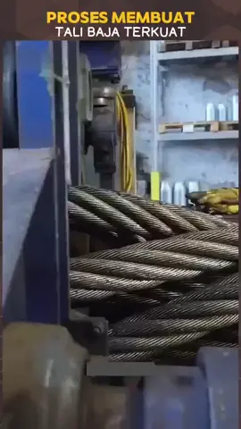melihat proses pembuatan tali baja besar yang sangat kuat#fyp#akusiapa#fyppppppppppppppppppppppp 