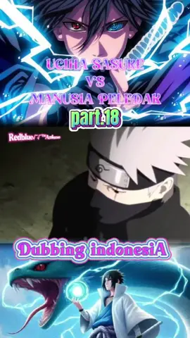 UCHIHA SASUKE VS MANUSIA PELEDAK PART.18 DUBBING INDONESIA  #CapCut #narutodubbingindonesia #trendingindonesia🇮🇩 #animeedit #animedubbingindonesia #animeviral #trendingmalaysia🇲🇾tiktok #viral #forever #ucihasasuke #narutoshippuden 