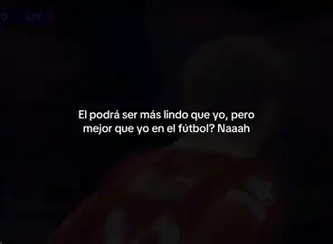 #CapCut #futbol #viral #edit #frases #apoyo? #ego #egocéntrico #solo #egocentrismo #frasesdefutbol #parativiral #noflop #orgullo #orgulloso 