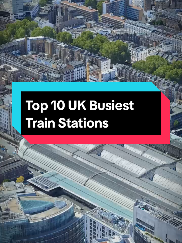 🚆 Top 10 Busiest Train Stations in the UK! 🚉 Can you guess #1? 🔥👀 #UKTrains #TrainStations #Top10 #GoogleEarth #TravelUK #BusiestStations#fyp#foryoupage