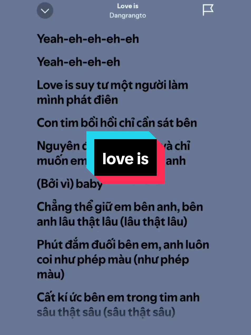 Trả lời @trieudinh303 Love Is 🥀#dangrangto #music #lyrics #fyp #viral #trendingsong #thinhhanh #xuhuong #tramy776 #my_licee🍀 #tramy1276🌷 