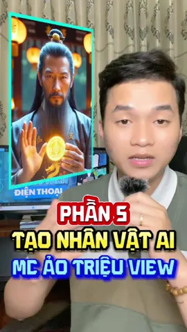 Tạo mc ảo bằng AI để làm video AI đạo lý triệu view #videai #xuanchienayai #lamvideoaitrendienthoai #xuhuong #affilate 