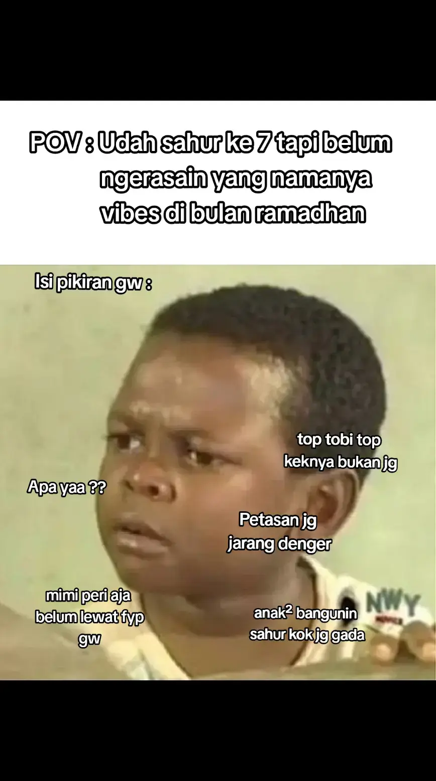 Apa yaa kok sepi banget perasaan ramadan ini, apa gw doang yang ngerasain??  #sahur #4upageシ #meme #Ramadan 