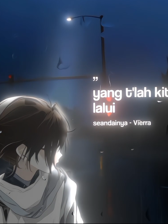 seandainya😌#lyrics #song #vierra #gfxanime #100k #foryou #animeedit 
