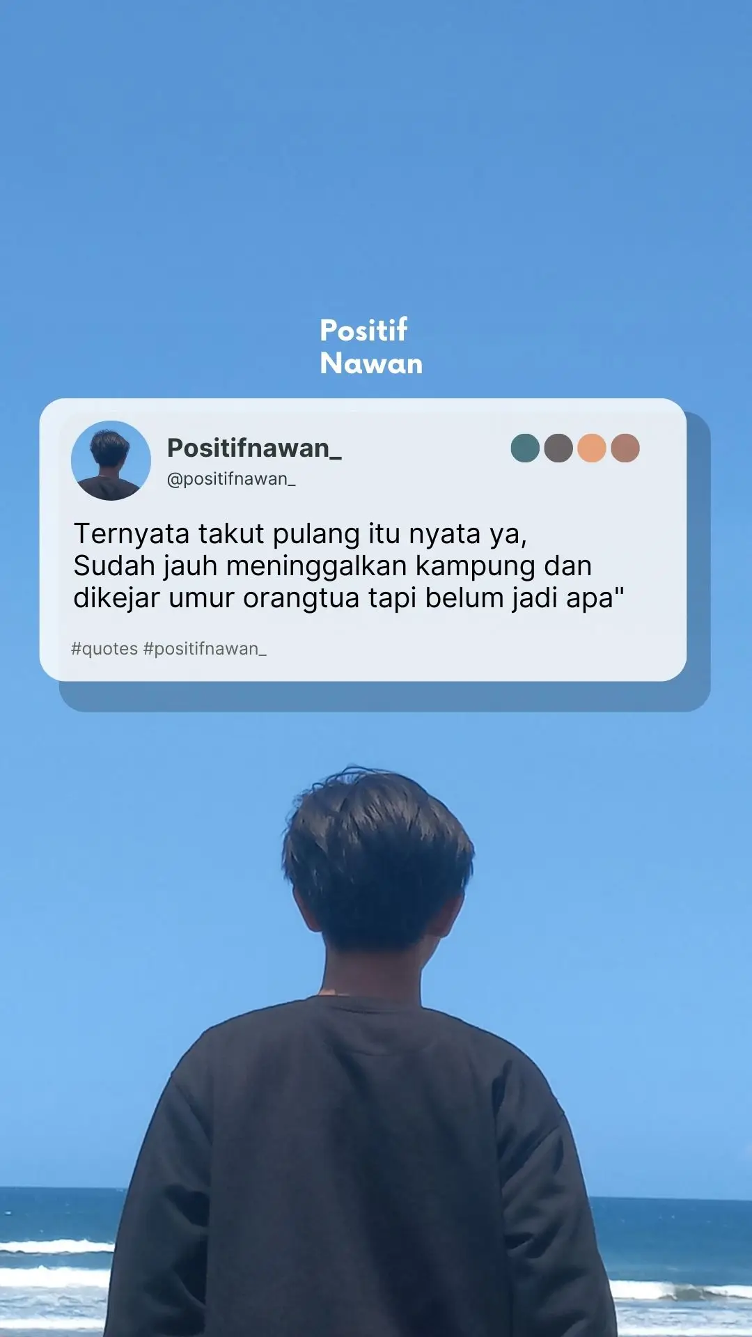 Ternyata takut pulang itu nyata ya, Sudah jauh meninggalkan kampung dan dikejar umur orangtua tapi belum jadi apa