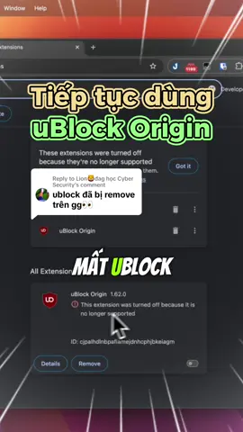Replying to @Lion🦁đag học Cyber Security Đừng xóa uBlock Origin khi bị thông báo extension đã tắt nhé mọi người, chỉ cần vào bật lên lại là tiếp tục dùng bình thường. #LearnOnTikTok #ThanhCongNghe #J2TEAM #JUNO_OKYO #chrome #extension 
