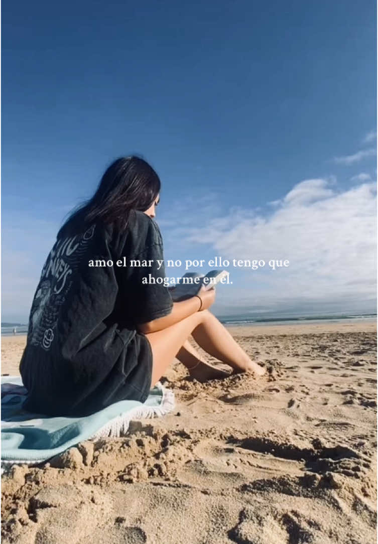 y no hablo del mar. 