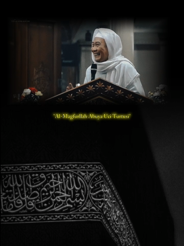 Abuya Uci Turtusi 🥀🥀🥀  ______________________ #abuyauciturtusicilongok  #abuyauciturtusi  #abuyauci  #cilongokpasarkemis  #lewatberanda  #ulamabanten  #2025 