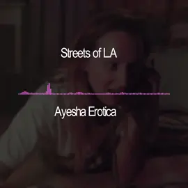 Streets of L.A - Ayesha Erotica [edit -  @𝙆 ]  #ayesha #edit #editaudio #ayeshaeditaudio #y2k #streetsofla #2000saudios 