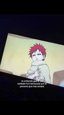 nunca olvidaré lo que me hizo y como se burló de mí… #fypp #fyppp #gaara #gaaraedit #traicion #triste #texto #identificarse #dedicar #tik_tok #viral_video  