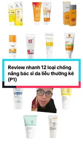 Đêm hôm lôi 12 con kem chống nắng được các bsdl hay kê “bôi nhanh” cho mọi người tham khảo nha - Phần 1 #goclamdep #skincare #beautytips #trunghieu3099 #xuhuong #skintok #sunscreen 