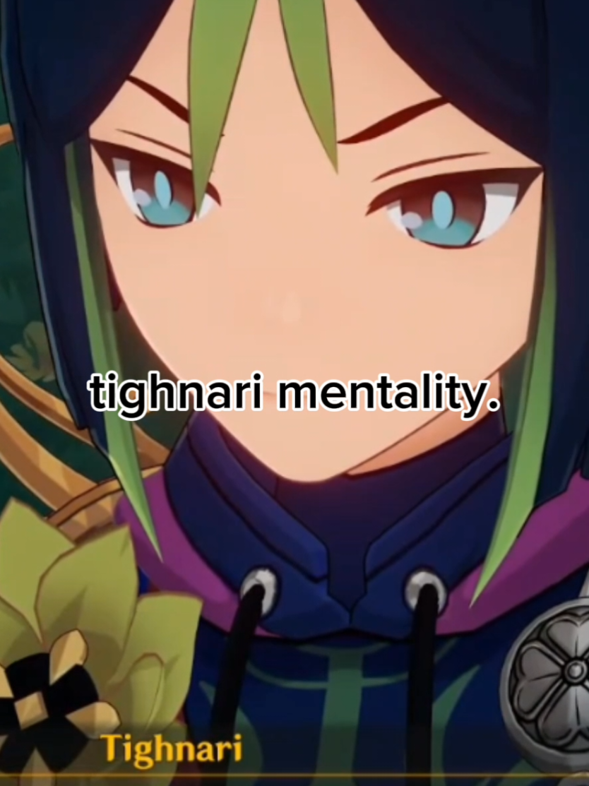 hehe. mentality. #hoyocreators #GenshinImpact #tighnari #mentality 