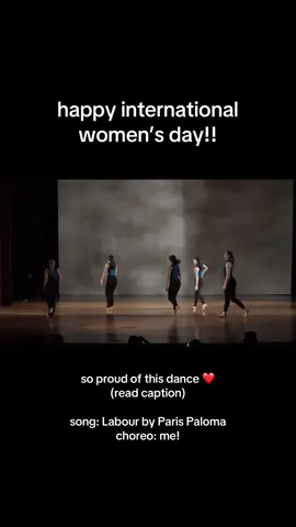 happy international women’s day!! to celebrate, i wanted to share my favorite clip of the full UChicago RBIM Performance Company piece i choreographed for last year’s showcase.  with this dance, i wanted to honor the incredible women around me who have inspired me to keep going during the hardest times of my life. i also wanted to use this dance as an outlet to express my anger at the way these women have been treated over the years. but i’ve seen firsthand the power we all have when we stand together, and that’s what this piece is all about.  to everyone out there who relates to this song in the slightest— you are not alone. we’re all standing with you! ❤️ HUGE shoutout to all of the amazing dancers who made this dance possible!! so proud to share the stage with you all and i can’t wait to do it again in april!! music: Labour by @Paris Paloma  choreo: me! #fyp #dance #internationalwomensday 