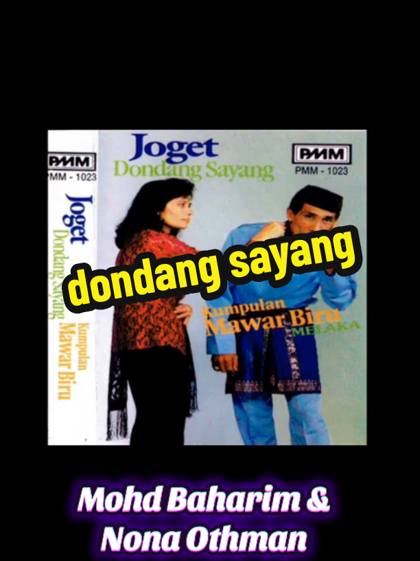 JOGET DONDANG SAYANG -  MOHD BAHARIM & NONA OTHMAN. #nostalgiadondangsayang 