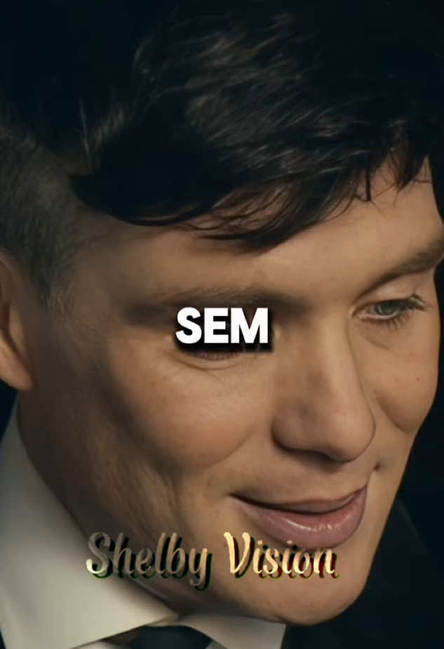 Conheça a regra do sem… #tommasshelby #mensagemdereflexão #frasesinspiradoras #frasesmotivadoras #fyp #mulher 
