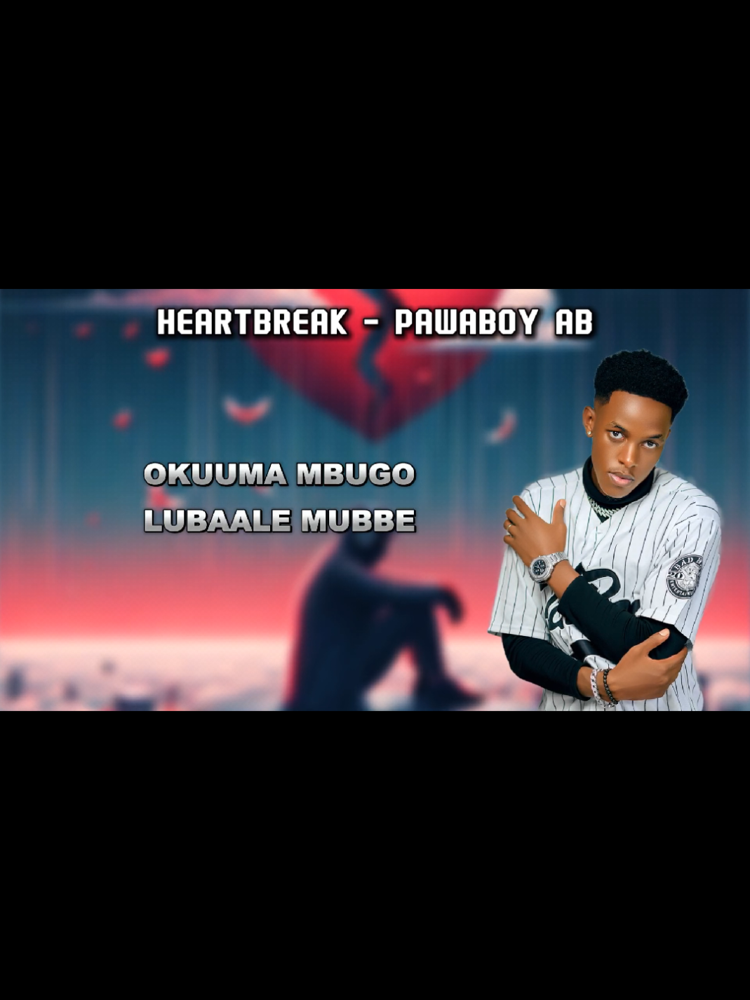 #heartbreak #lyrics #pawaboy #lubaalemubbe #foryoupage #trending #emotional #trending 