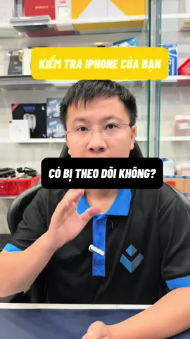 Cách kiểm tra iPhone bạn có bị theo dõi không? #review #reviewiphone #thuthuathay #thuthuatiphone #iphonegiare #iphonetricks #iphonequan9 #vphone24h #vphone #vphone24hagency #sale #thanhlyiphone #saleiphone #pisen #sacnhanh30w  #sacbaovepin #mophie  