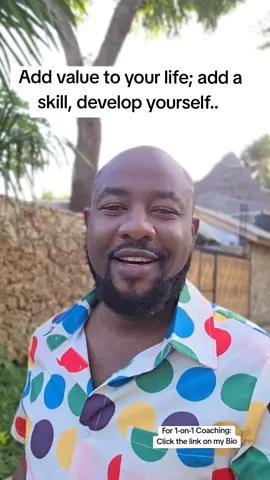 Add value to your life, learn a skill and develop yourself.. (For 1-on-1 coaching, click the link on my profile bio) #levelup #SelfImprovement #LearnAndGrow #InvestInYourself #UpgradeYourLife #SkillDevelopment #PersonalGrowth #SuccessMindset #SelfMastery #LifelongLearning #BossMindset #StayHungry #KnowledgeIsPower #GrowthHacker #MindsetMatters #BuildYourFuture #NeverStopLearning #WinTheDay  #keithmuoki #fyp 