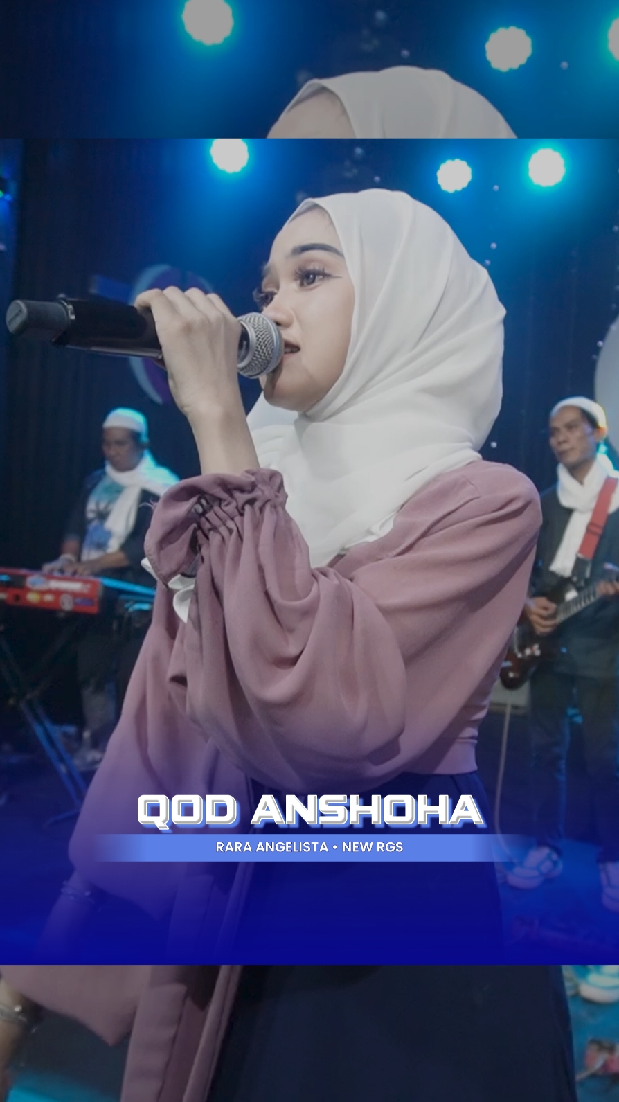 QOD ANSHOHA / Rara Angelista   #qodanshoha #raraangelista #newrgs #trend #story #liriklagu #religi #dangdutanae #template #daricapcutketiktok #CapCut 