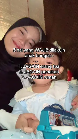 yang jagain anak bungsu siapa? ALLAH yang MAHA segalanya👍🏻 #anakbungsu #anakbungsuperempuan #fyp 