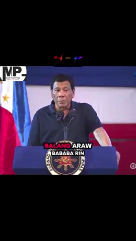Duterte once said #duterte#philippines #rodrigoroaduterte #fprrd🦅🇵🇭 #fyyypppppppppppppp #labanpilipinas 